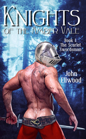 Knights of the Amber Vale, Volume 1: The Scarlet Swordsman