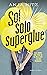 Sol solo superglue