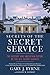 Secrets of the Secret Service: The History and Uncertain Future of the U.S. Secret Service (Pocket Inspirations)