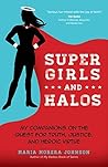 Super Girls and Halos by Maria Morera Johnson