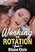 Working the Rotation #1