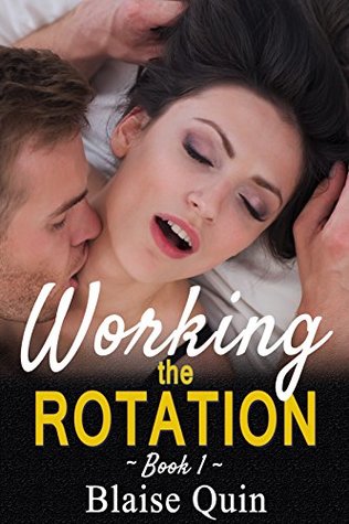 Working the Rotation #1 (Pent Up Desires)