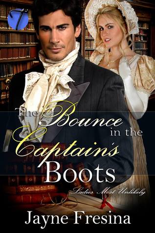 The Bounce in the Captain's Boots (Ladies Most Unlikely #3)