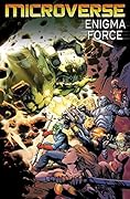 Microverse: The Enigma Force #3 (of 3)