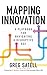 Mapping Innovation: A Playbook for Navigating a Disruptive Age