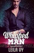 Whipped Man