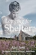 Longing for Shelter
