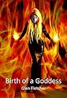 Birth of a Goddess (The Emilie Calvas story Book 2) Birth of a Goddess (The Emilie Calvas story Book 2)