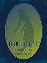 Monument: A Short Story