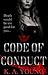 Code of Conduct by SerenityR0se Code of Conduct by SerenityR0se