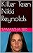 Killer Teen Nikki Reynolds by Samantha Reed