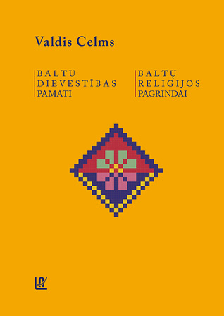 Baltu dievestības pamati/Baltų religijos pagrindai (Hardcover)