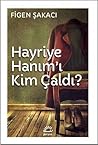 Hayriye Hanım'ı K...
