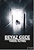 Beyaz Gece by Tansel Altınel