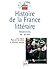 Histoire de la France littéraire : Tome 3, Modernités XIXe et XXe siècles