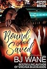 Bound and Saved