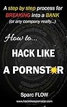 How to Hack Like ...