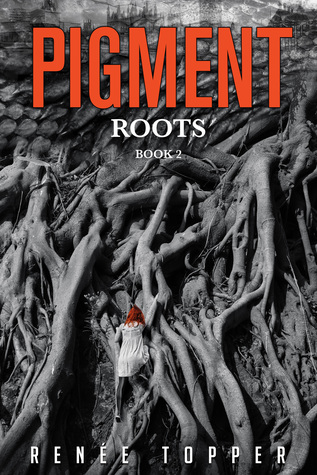 Roots (Pigment #2)