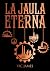 La jaula eterna by Vic James La jaula eterna by Vic James