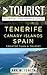 Greater Than a Tourist – Tenerife Canary Islands Spain: 50 Travel Tips from a Local (Greater Than a Tourist Spain)