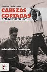 Cabezas cortadas ...