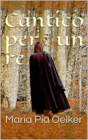 Cantico per un re (Italian Edition)