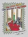 The Little Mouse Who Wanted A Big House