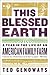 This Blessed Earth by Ted Genoways