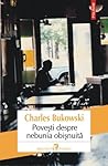 Povești despre nebunia obișnuită by Charles Bukowski Povești despre nebunia obișnuită by Charles Bukowski