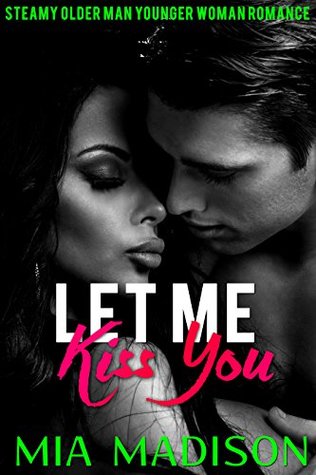 Let Me Kiss You (Let Me Love You #4)