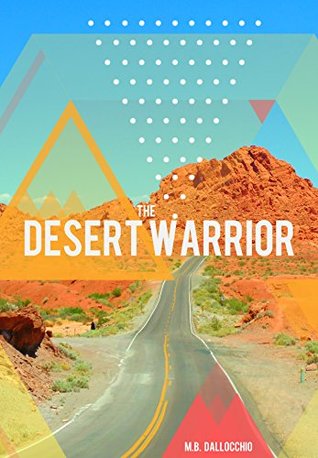The Desert Warrior (Kindle Edition)