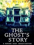 The Ghost's Story: A Morgan Rook Investigation