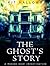 The Ghost's Story: A Morgan Rook Investigation (The Order of Shadows)