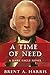 A Time of Need: A Dark Eagle Novel