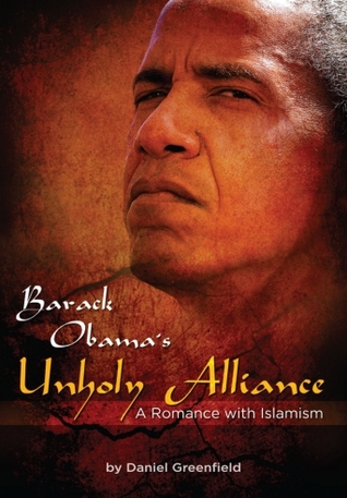 Barack Obama's Unholy Alliance A Romance With Islam