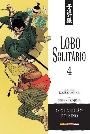 Lobo Solitário, Volume 04: O Guardião do Sino (Lobo Solitário, #04)
