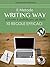 Il metodo Writing Way: Scrivere e pubblicare un libro - 10 regole efficaci (Italian Edition)
