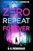Zero Repeat Forever (Nahx Invasions #1)