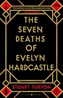 The Seven Deaths of Evelyn Hardcastle