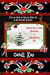 Barry the Lonely Reindeer & His Bashful Elf (Willy the Kinky Elf & His Bad-Ass Reindeer, #4)