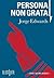 Persona non grata by Jorge Edwards Persona non grata by Jorge Edwards