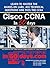 Cisco CCNA in 60 Days: Exam 100-105, Exam 200-105, Exam 200-125