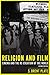 Religion and Film: Cinema and the Re-creation of the World (Short Cuts)
