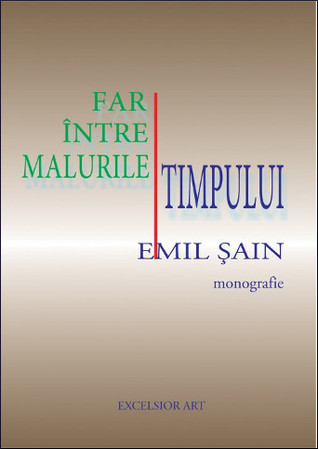 Far între malurile timpului: Emil Șain