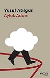 Aylak Adam by Yusuf Atılgan