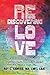 Rediscovering Love: An Inti...