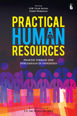 Practical Human Resources: Praktik Terbaik SDM Perusahaan Di Indonesia