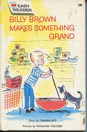 Billy Brown Makes Something Grand (Wonder Books Easy Reader)