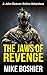 The Jaws of Revenge (John Deacon Thrillers #1)