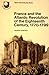 France and the Atlantic revolution of the eighteenth century, 1770-1799